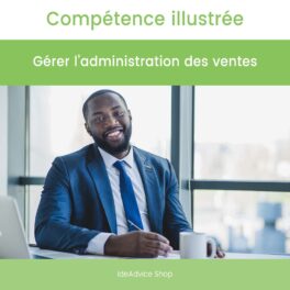 Mini-Fiche | Gérer l'administration des ventes