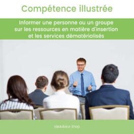 Mini-Fiche | Informer une personne ou un groupe sur les ressources en matière d'insertion et les services dématérialisés