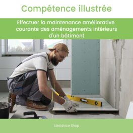 Mini-Fiche | Effectuer la maintenance améliorative courante des aménagements intérieurs d'un bâtiment